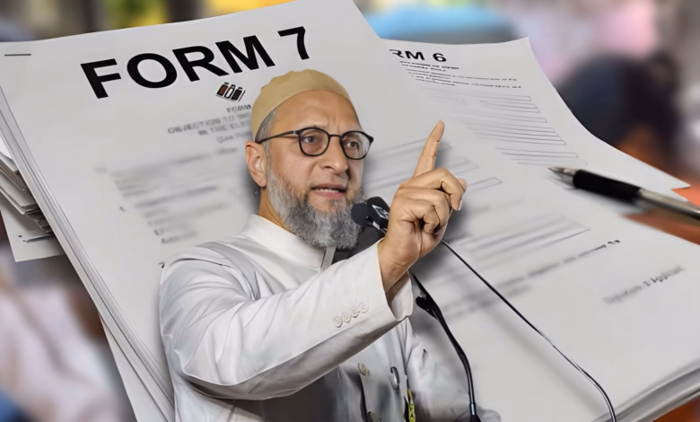Asaduddin Owaisi, Form 7 misuse, Telangana SIR, Hyderabad protests